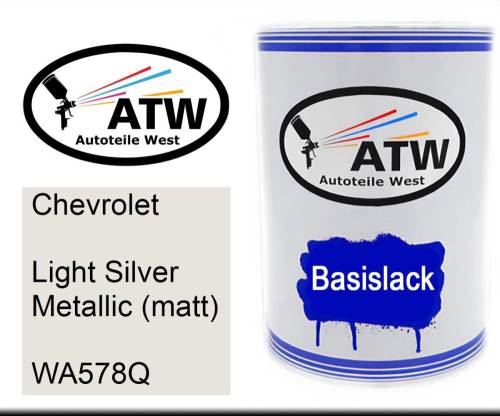 Chevrolet, Light Silver Metallic (matt), WA578Q: 500ml Lackdose, von ATW Autoteile West.